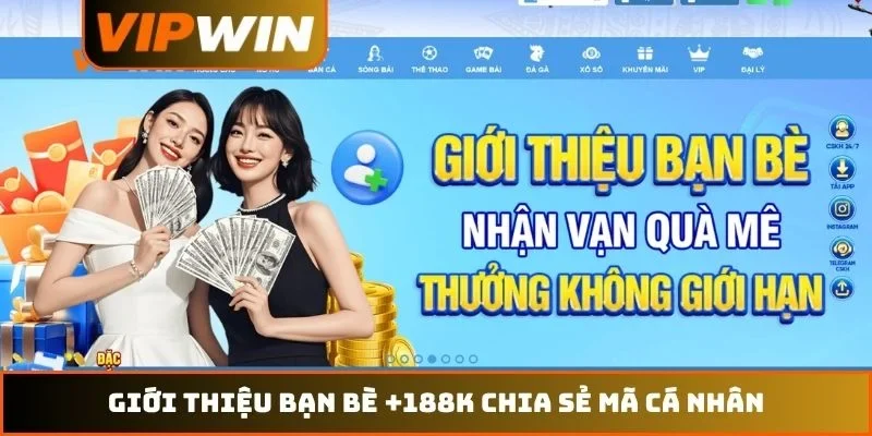 Giới Thiệu Bạn Bè +188k – Cẩm Nang Nhận Hoa Hồng Năm 2026 1 Giới thiệu bạn bè +188k chia sẻ mã cá nhân
